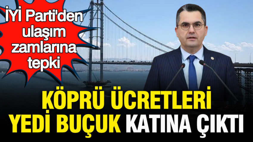 Iyi partiden ulasim zamlarina tepki kopru ucretleri yedi bucuk katina cikti 7qf2vBTB.jpg