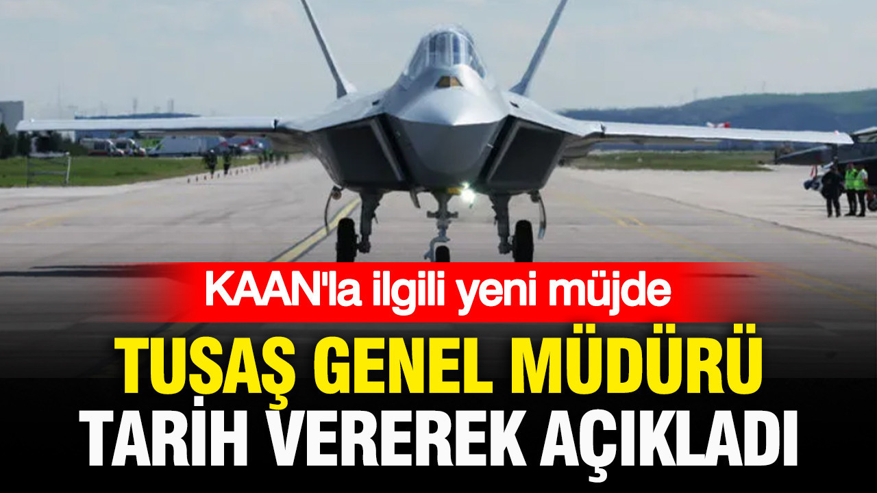 Kaan hakkinda yeni mujde tusas genel muduru tarih vererek acikladi f29JiUWW.jpg