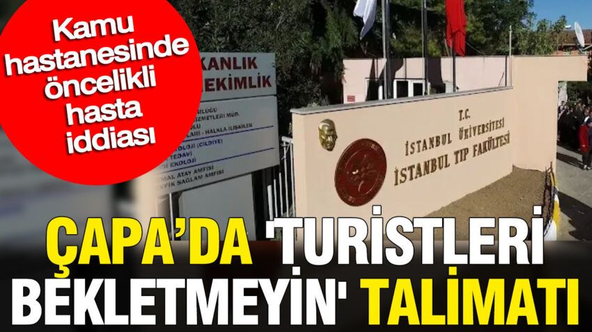 Kamu hastanesinde oncelikli hasta iddiasi capada turistleri bekletmeyin talimati iclwjnmf.jpg