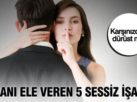 Karsinizdaki durust mu yalani ele veren 5 sessiz isaret Vpc9CI9V.jpg