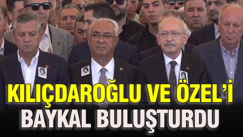 Kilicdaroglu ve ozeli baykal bulusturdu EhqE2u9y.jpg