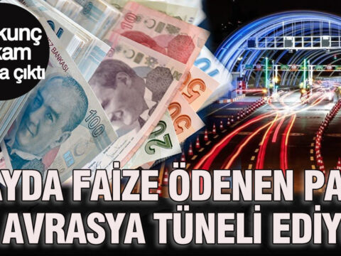 Korkunc rakam ortaya cikti 6 ayda faize odenen para 25 avrasya tuneli ediyor HAD9qlfg.jpg