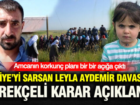 Leyla aydemir davasinda gerekceli karar aciklandi amcanin korkunc plani bir bir aciga cikti XjWhaph4.jpg