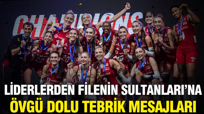 Liderlerden sampiyon filenin sultanlarina ovgu dolu tebrik mesajlari knufzhuQ.jpg