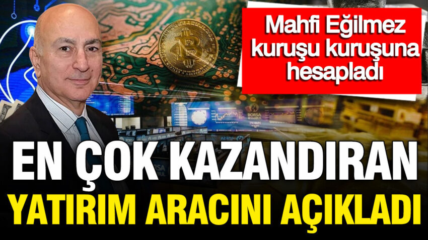 Mahfi egilmez en cok kazandiran yatirim aracini acikladi mevduat mi dolar mi iD6qI1Y8.jpg