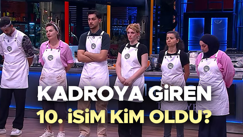Masterchef ana kadroya kim girdi 27 temmuz 2026 dun aksam masterchef kadroya giren JAHpfNgK.jpg
