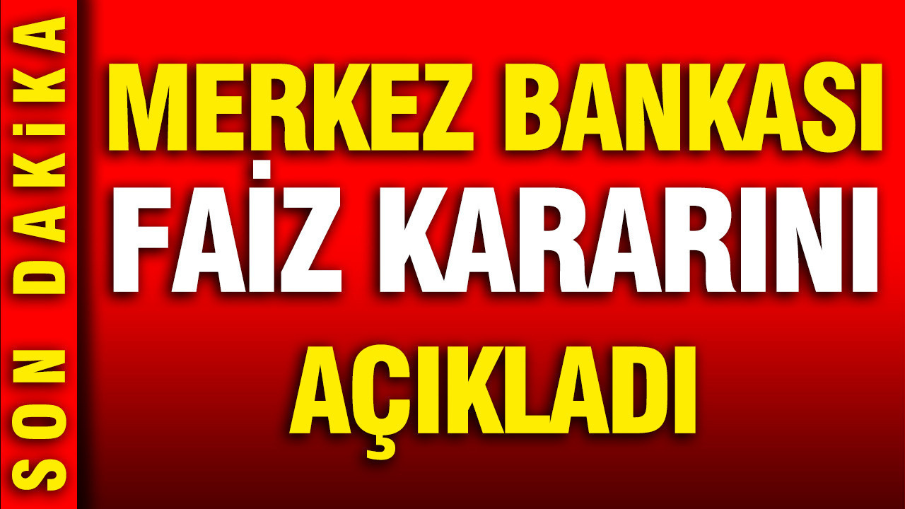 Merkez Bankası Temmuz ayı faiz kararını açıkladı