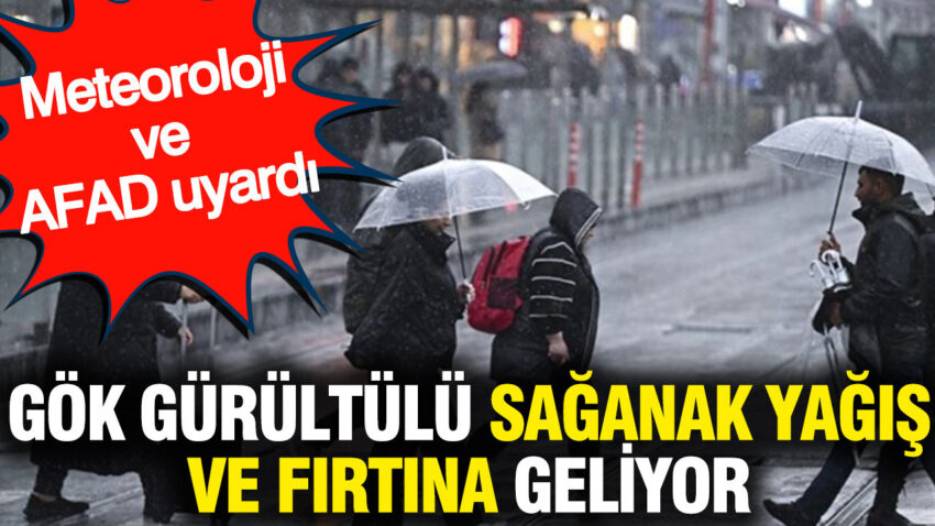 Meteoroloji ve afad uyardi gok gurultulu saganak yagis ve firtina geliyor 9pPgXiSj.jpg