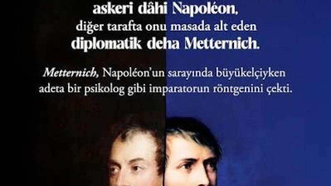 Metternich’in gözünden Napolyon: Tarihe birinci elden tanıklık