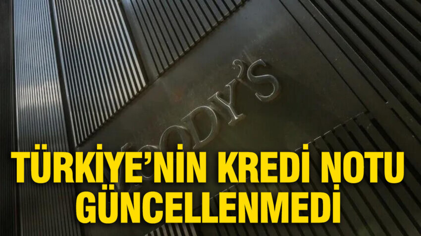 Moodys turkiyenin kredi notunu guncellemedi NCQKkqcX.jpg
