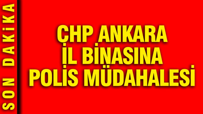 Murat emirden chp ankara il baskanligi aciklamasi polis esliginde binaya girildi DDDQinOl.jpg