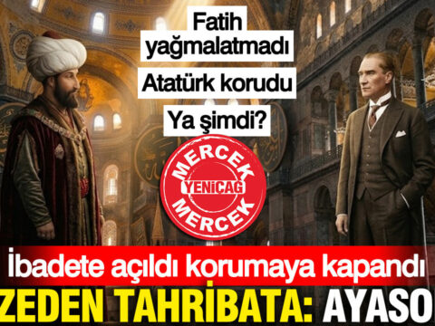 Muzeden tahribata ayasofya fatih yagmalatmadi ataturk korudu ya simdi pN9RZiPJ.jpg