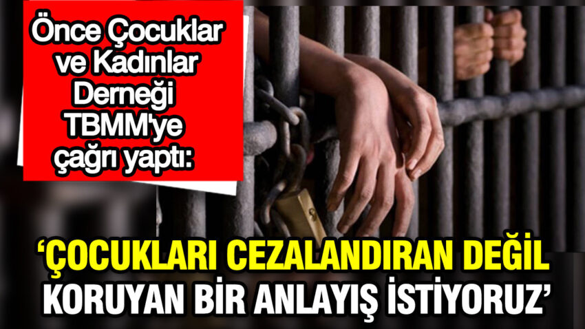 Once cocuklar ve kadinlar dernegi cocuklari cezalandiran degil koruyan bir anlayis istiyoruz fSggpegP.jpg
