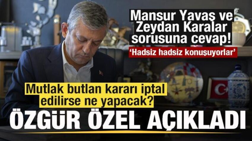 Ozgur ozel acikladi mutlak butlan iptal edilirse ne yapacak mansur yavas sorusuna cevap 7QftEkh3.jpg