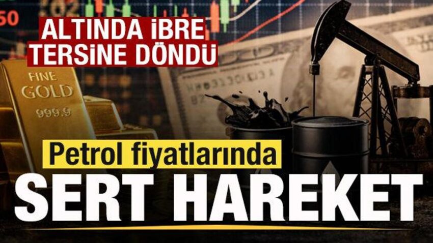 Piyasalarda son dakika petrol fiyatlari firladi altinda ibre tersine dondu 4hKa35qd.jpg