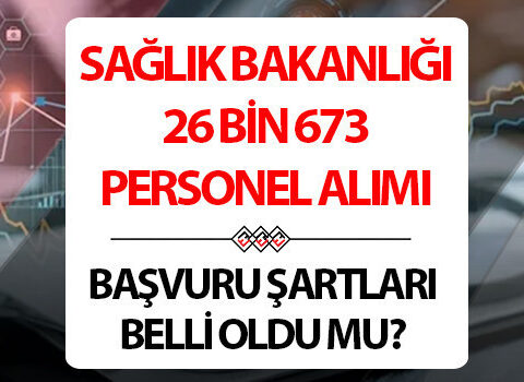 Saglik bakanligi personel alimi basvurusu 2026 son durum saglik bakanligi 26 bin 673 sozlesmeli n1R6FOXG.jpg