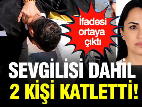 Sevgilisi dahil 2 kisiyi katletti ifadesi ortaya cikti RGJ9NzYz.jpg