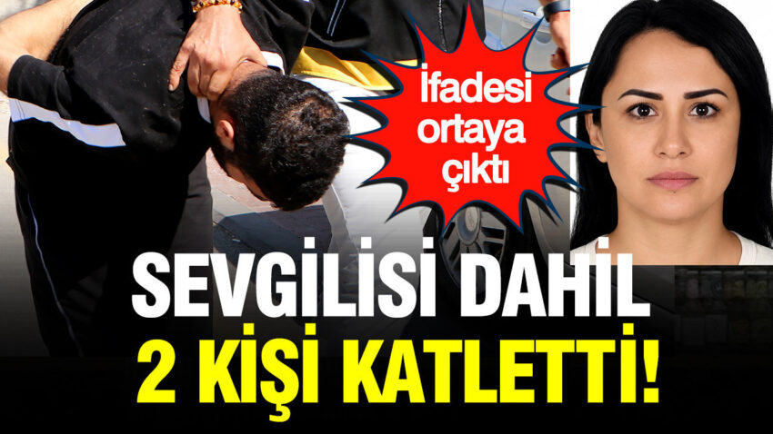 Sevgilisi dahil 2 kisiyi katletti ifadesi ortaya cikti RGJ9NzYz.jpg