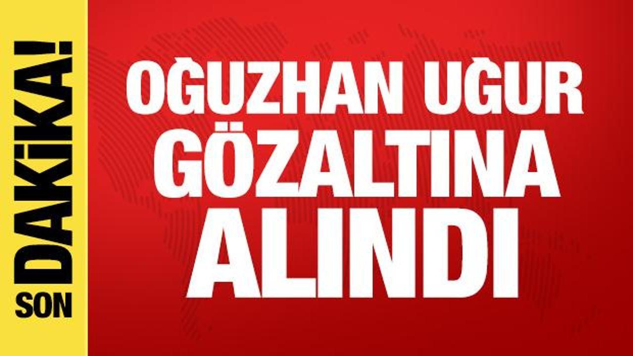 Son dakika haberi oguzhan ugur gozaltina alindi DCKnwumI.jpg
