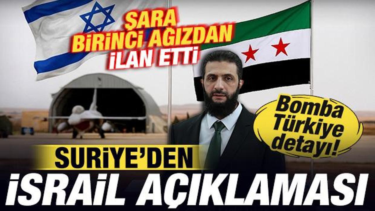 Suriyeden israil aciklamasi sara birinci agizdan ilan etti bomba turkiye detayi gVnXEX4F.jpg