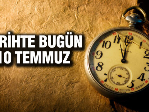 Tarihte bugun 10 temmuz PIRmSzCX.jpg