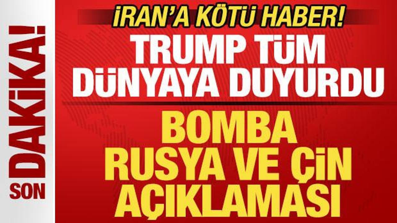 Trump tüm dünyaya son dakika duyurdu! İran’a kötü haber! Bomba Rusya ve Çin açıklaması