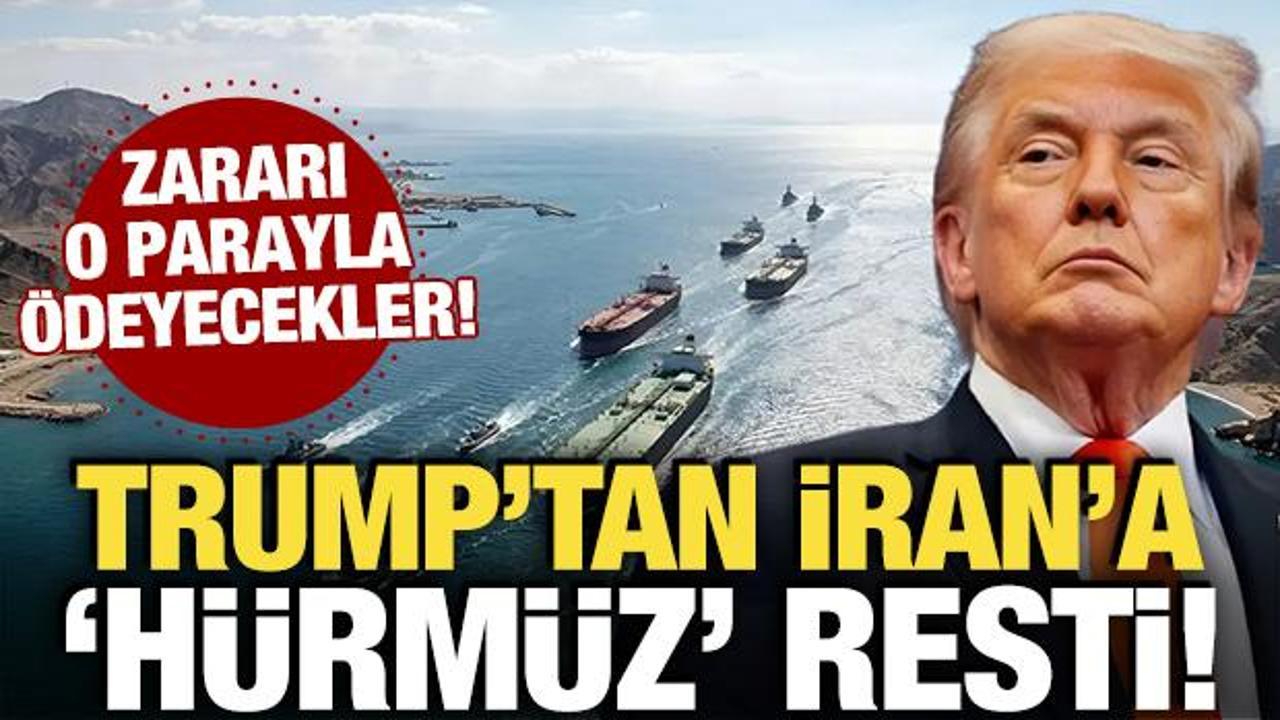 Trump’tan İran’a Hürmüz resti: ‘Dondurulmuş varlıklarından karşılanacak’