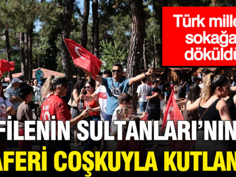 Turk milleti sokaga dokuldu filenin sultanlarinin zaferi coskuyla kutlandi d9ctCYQi.jpg