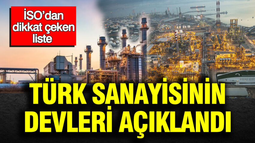 Turk sanayisinin devleri aciklandi isodan dikkat ceken liste JaMIRzp2.jpg