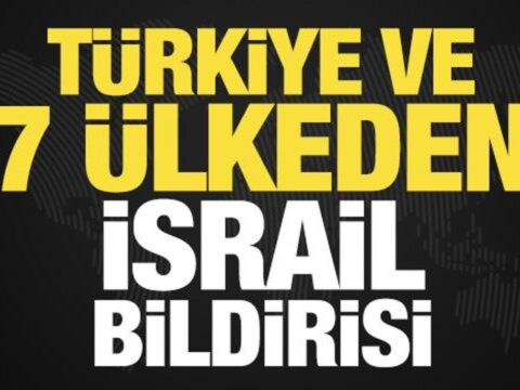 Turkiye ve 7 ulkeden son dakika israil bildirisi jeKDPBzs.jpg