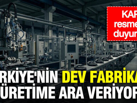 Turkiyenin dev otomotiv fabrikasi uretime ara veriyor kap resmen duyurdu 8ZgLKyFV.jpg