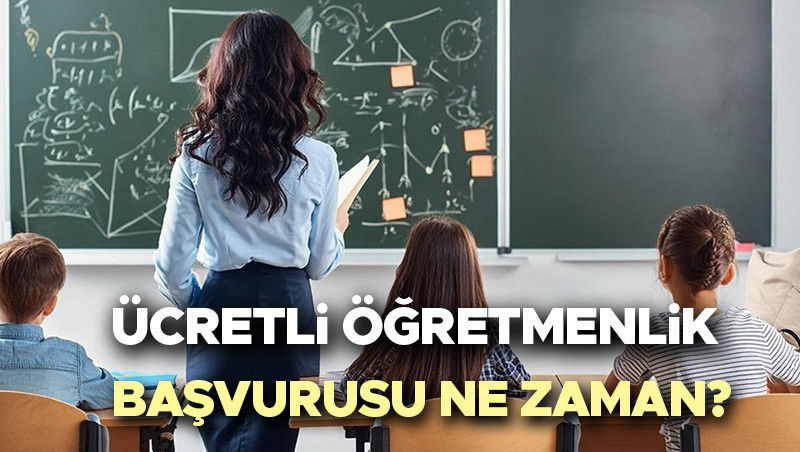 ÜCRETLİ ÖĞRETMENLİK BAŞVURUSU E-DEVLET 2026 | Ücretli öğretmenlik başvurusu ne zaman, başvuru şartları neler? MEB 2026 2027 ücretli öğretmenlik başvuru tarihi belli oldu mu, başvurular başladı mı?