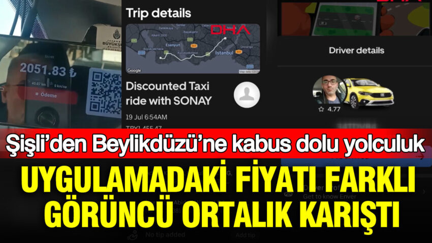 Uygulamadaki fiyati farkli gorunce ortalik karisti sisliden beylikduzune kabus dolu yolculuk qZldjUD9.jpg