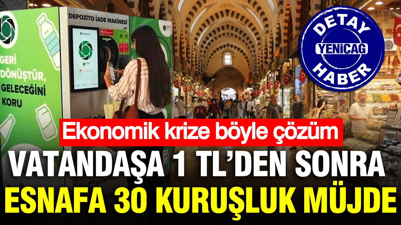 Vatandaşa 1 TL’den sonra esnafa 30 kuruşluk müjde