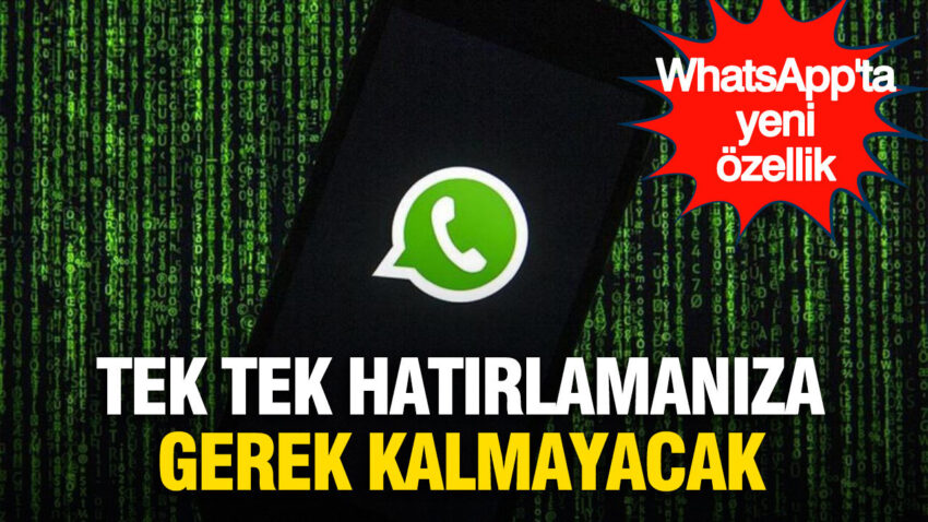 Whatsapptan buyuk kolaylik tek tek hatirlamaniza gerek kalmayacak M82c5bpv.jpg