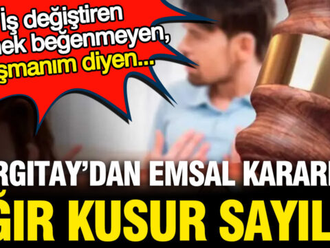 Yargitay bosanma davalarinda emsal kararlar verdi iste ese karsi agir kusur sayilan davranislar 6t9jtPdG.jpg