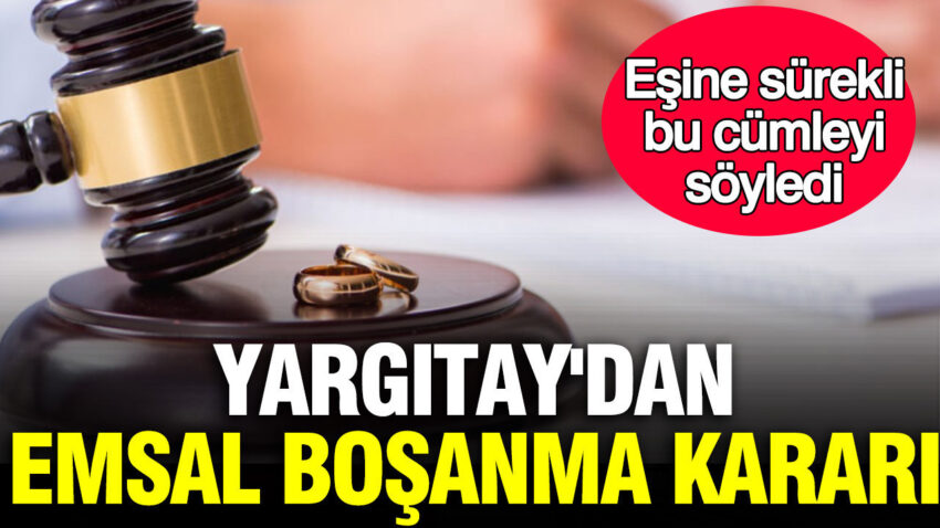 Yargitaydan emsal bosanma karari seninle evlendigime pismanim dedi g8UbXH8Q.jpg
