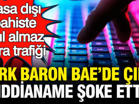 Yasa disi bahiste akil almaz para trafigi turk baron baede yakalandi iddianame sasirtti pIfc39rv.jpg