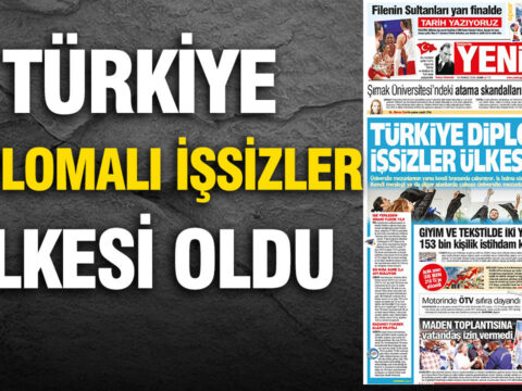 Yenicag gazetesi turkiye diplomali issizler ulkesi oldu 1cgkE9rf.jpg
