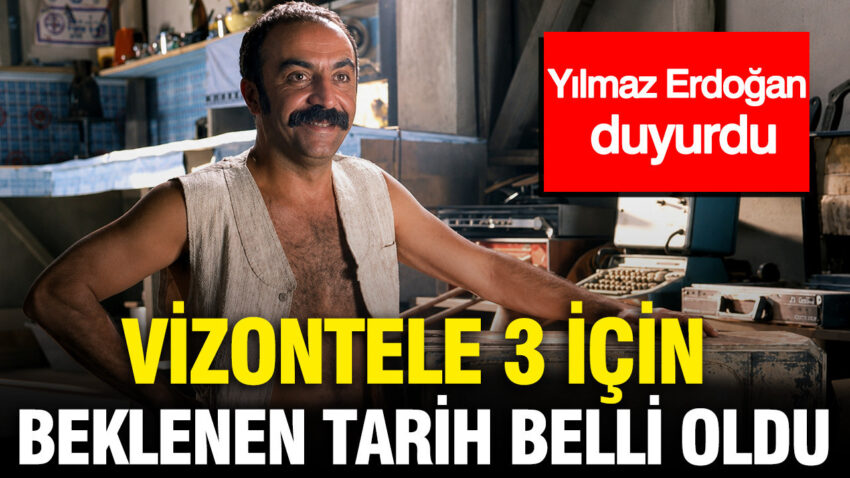 Yilmaz erdogan duyurdu vizontele 3 icin beklenen tarih belli oldu dcuD3hRm.jpg