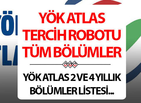 Yok atlas 2026 tercih robotu sihirbazi universite bolumleri lisans ve on lisans bolumleri universite KNWI7HCj.jpg
