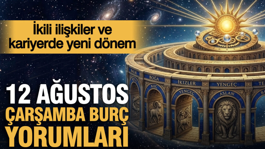 12-agustos-carsamba-gunluk-burc-yorumlari-ikili-iliskiler-ve-kariyerde-yeni-donem-k27euPPP.jpg