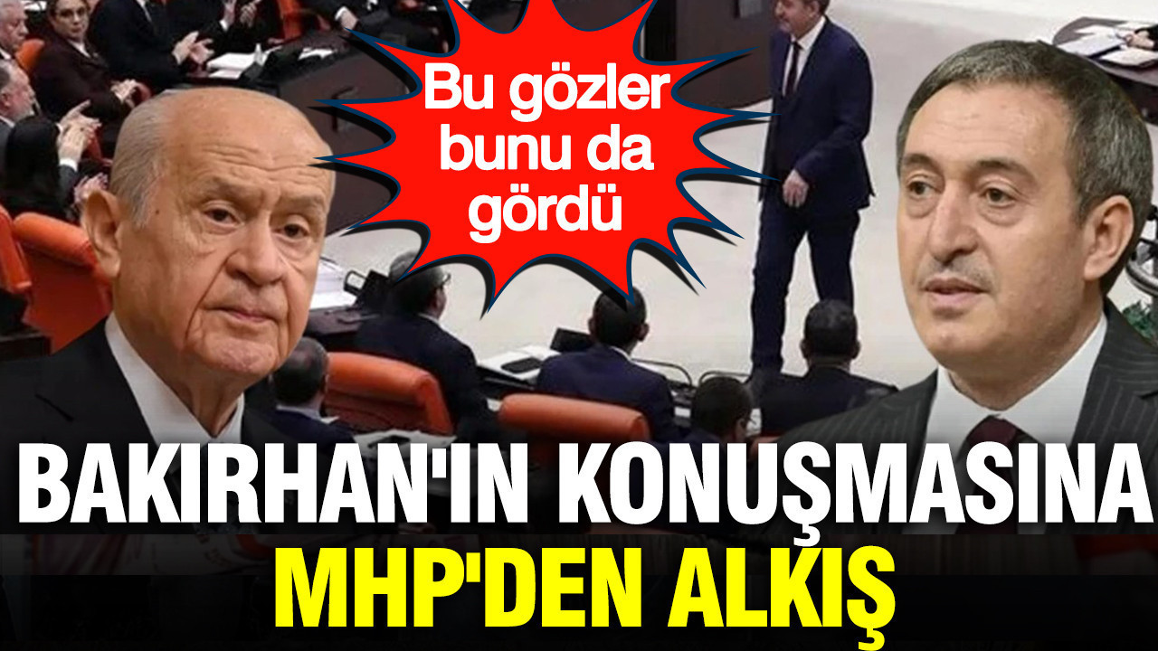 Bu gözler bunu da gördü: Bakırhan’ın konuşmasına MHP’den alkış