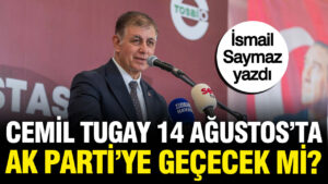 cemil-tugay-ak-partiye-gececek-mi-ismail-saymaz-acikladi-Km7AgPxi.jpg