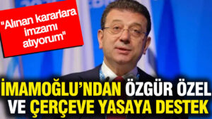 ekrem-imamoglundan-ozgur-ozel-ve-cerceve-yasaya-destek-WMjAnzEN.jpg