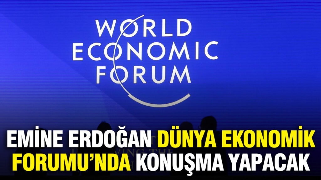 emine-erdogana-dunya-ekonomik-forumunda-konusma-yapacak-TnCpysrh.jpg