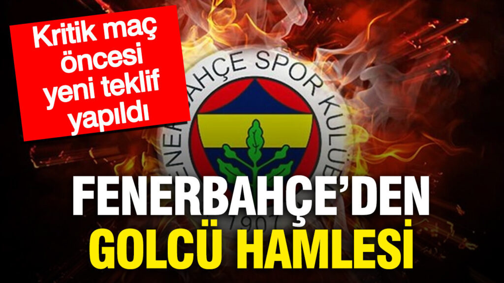 fenerbahcenin-yeni-golcusu-belli-oluyor-kritik-mac-oncesi-resmi-teklif-yapildi-x7jwZnin.jpg