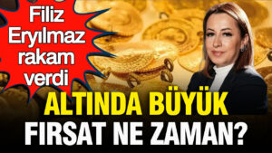 filiz-eryilmaz-altinda-rakam-verip-uyardi-altinda-buyuk-firsat-ne-zaman-yqdSBFs1.jpg
