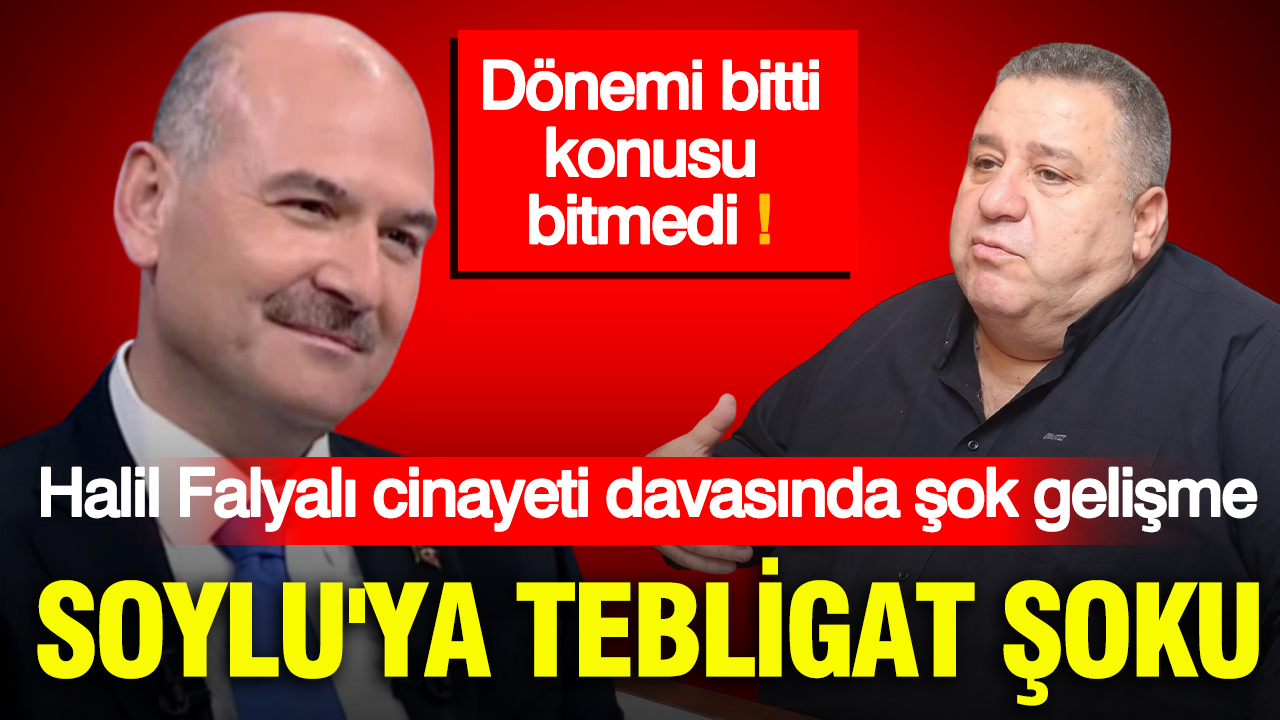 Halil Falyalı cinayeti davasında Soylu’ya rüşvet suçlamasında yeni gelişme: Tanık olarak dinlenecek