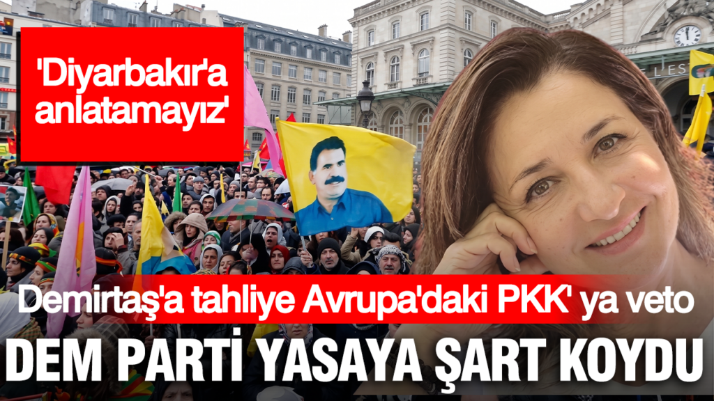 kulis-cerceve-yasada-avrupada-yasayan-pkklilar-dem-partide-krize-sebep-oldu-xcBA2LIh.png